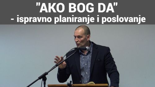 &quot;AKO BOG DA&quot; - ispravno planiranje i poslovanje | Mihael Bermanec