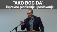 &quot;AKO BOG DA&quot; - ispravno planiranje i poslovanje | Mihael Bermanec